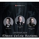 Three Celtic Nations Tour (Doherty, Williams und Higgins) VIP Package Hamm 24.05.24